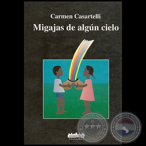 MIGAJAS DE ALGÚN CIELO - Autor: CARMEN CASARTELLI - Año 1996